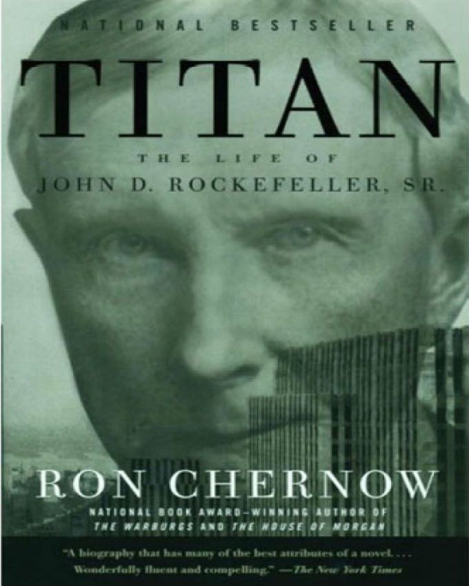 Titan The Life of John D Rockefeller Sr - Nuria Store