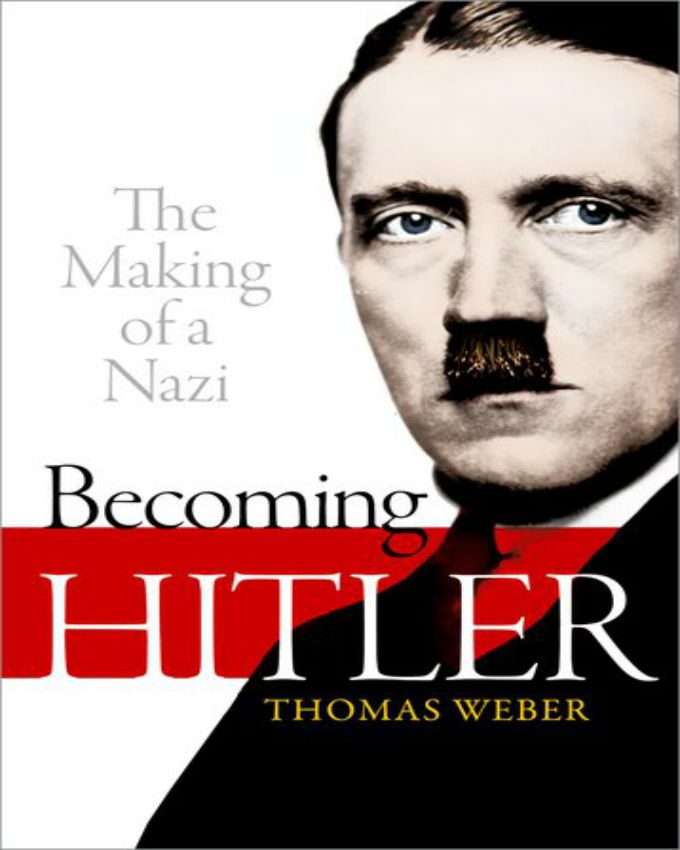 Becoming-Hitler-The-Making-of-a-Nazi
