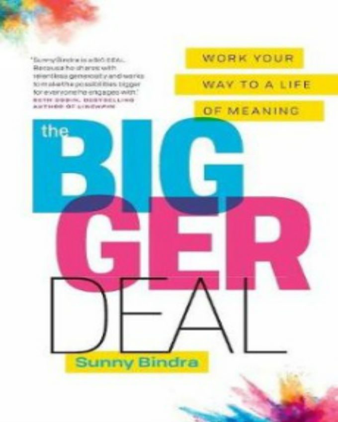 Bigger-Deal-Work-Your-Way-to-a-Life-of-Meaning