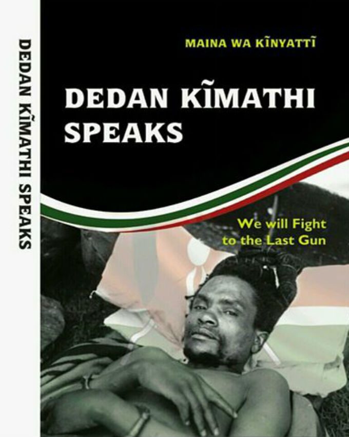 Dedan-Kimathi-Speaks-we-will-fight-to-the-last-gun