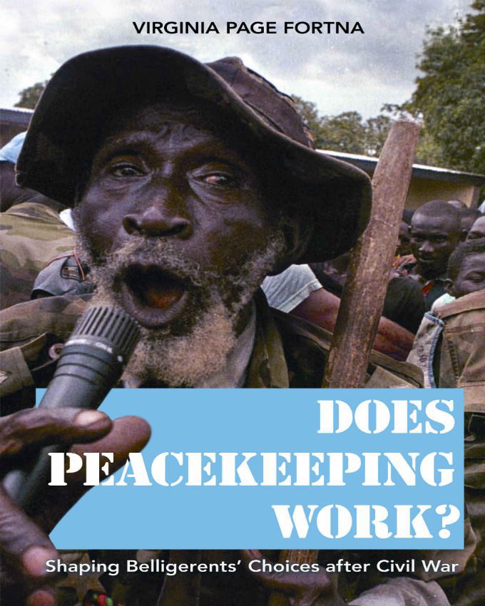 Does-Peacekeeping-Work-Shaping-Belligerents-Choices-After-Civil-War