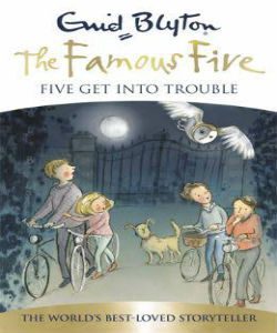 FAMOUS-FIVE-GET-INTO-TROUBLE