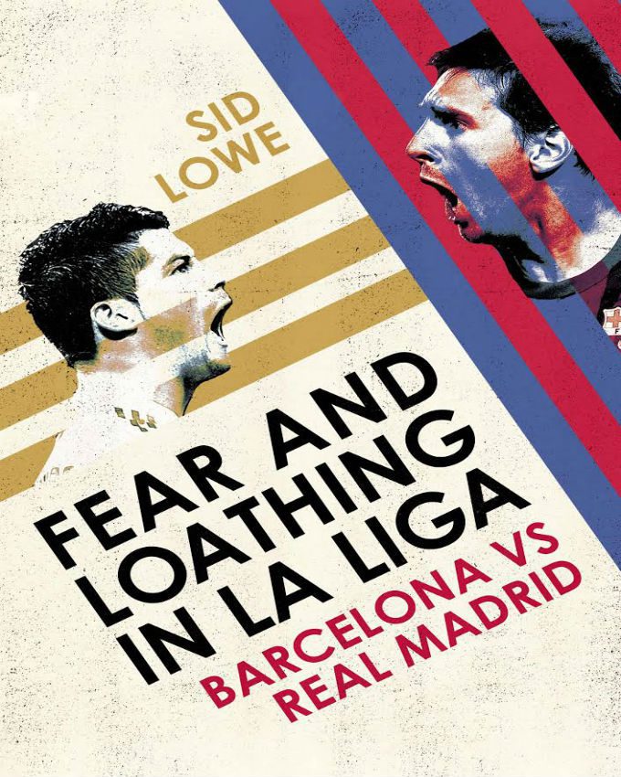 Fear-and-Loathing-in-La-Liga-Barcelona-Vs-Real-Madrid