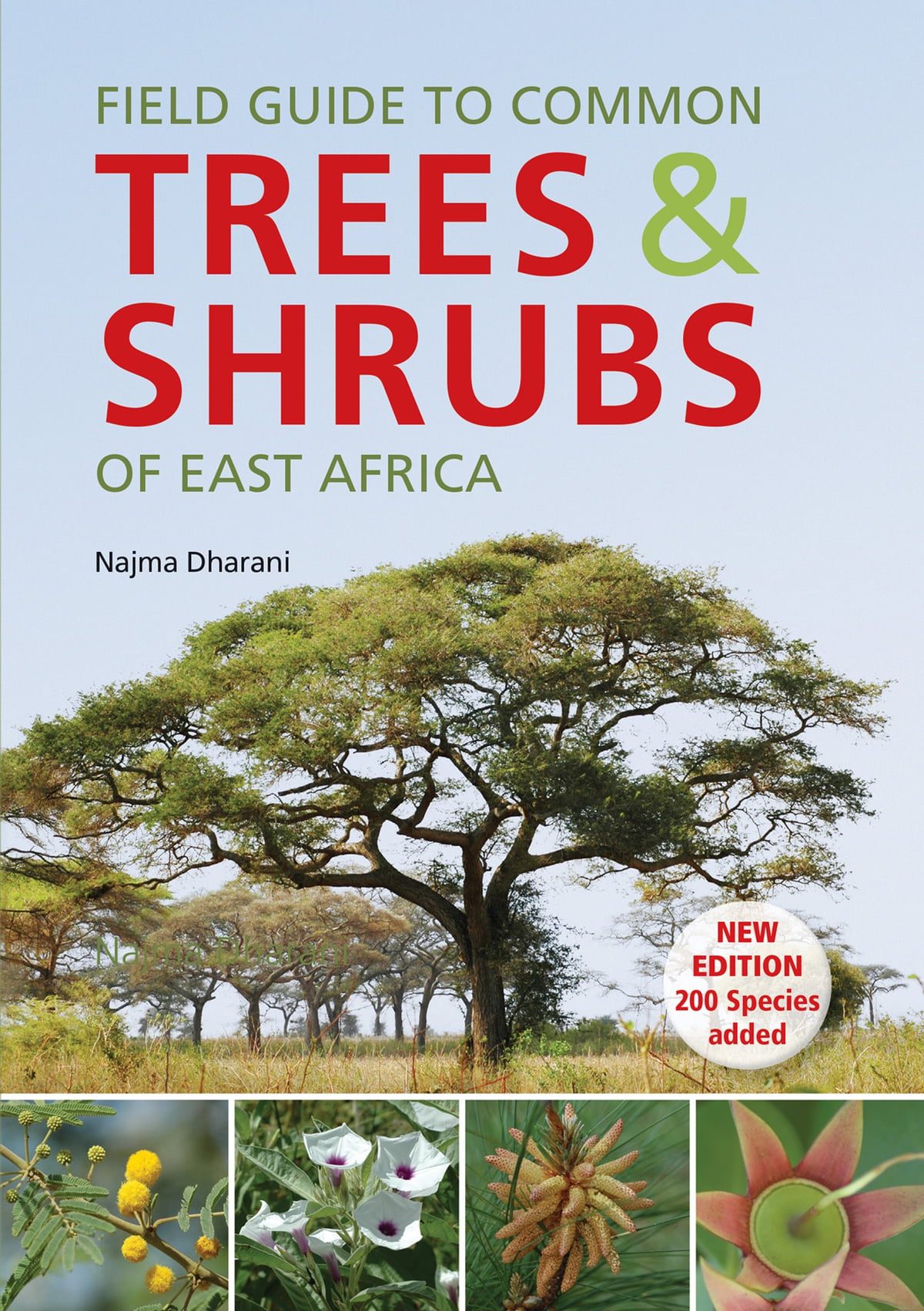 Field Guide to Common Trees and Shrubs of East Africa by Najma Dharani nuriakenya