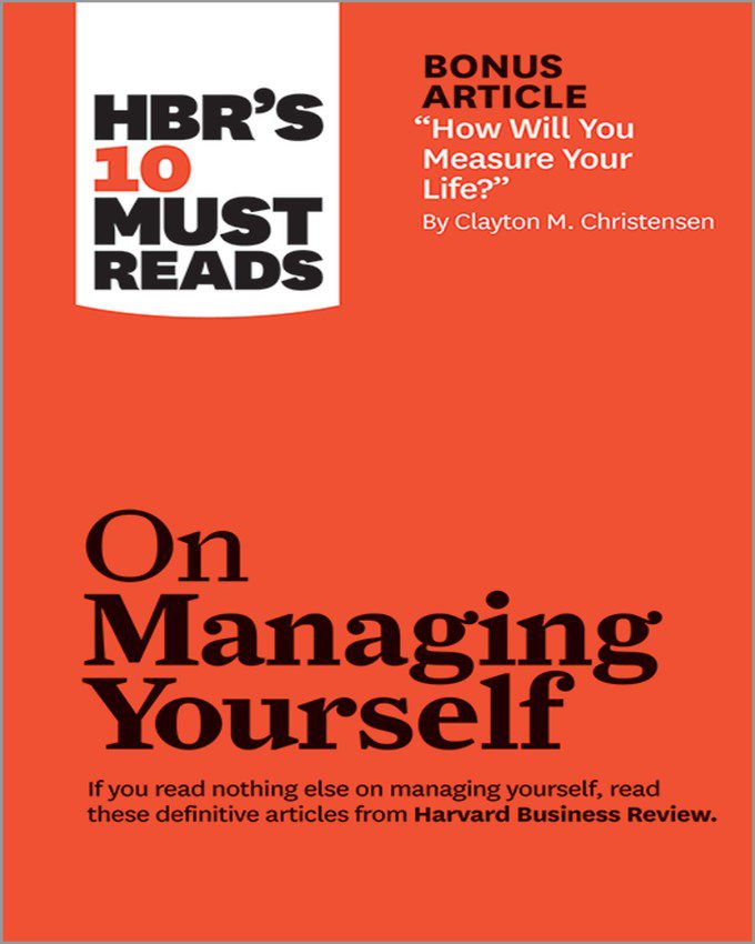 HBRs-10-Must-Reads-on-Managing-Yourself
