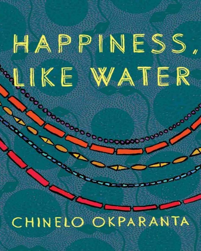 happiness like water by chinelo okparanta