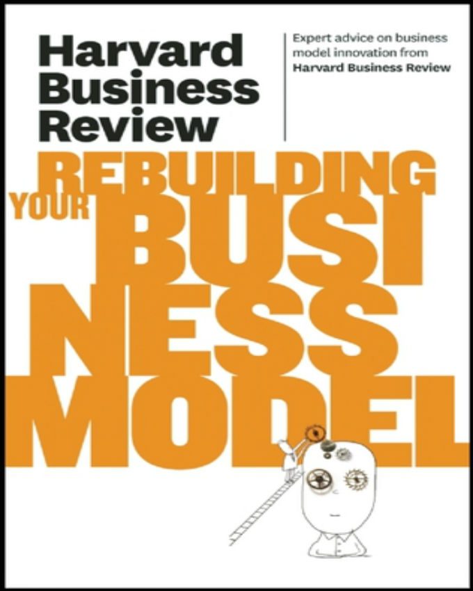 Harvard-Business-Review-on-Rebuilding-Your-Business-Model