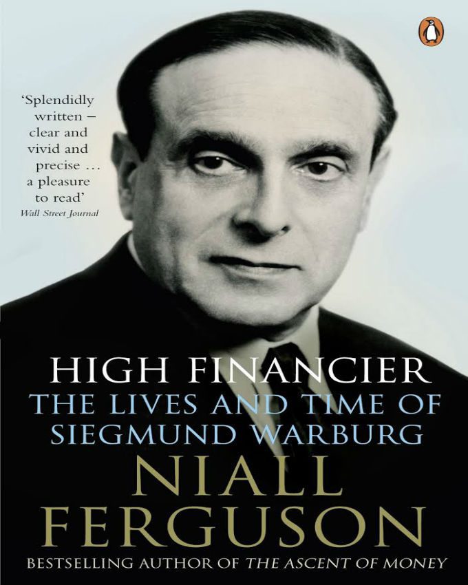High-Financier-The-Lives-and-Time-of-Siegmund-Warburg