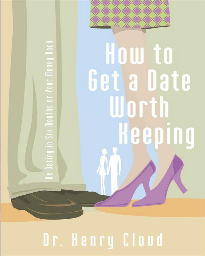 How-to-Get-a-Date-Worth-Keeping
