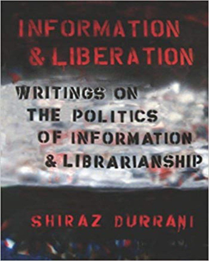 Information-and-Liberation-Writings-on-the-Politics-of-Information-and-Librarianship-NuriaKenya