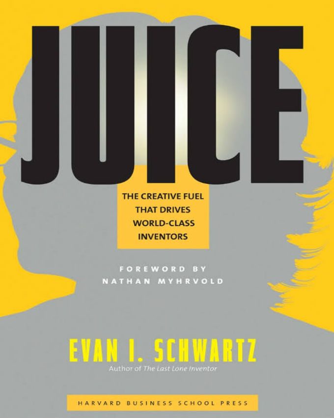Juice-The-Creative-Fuel-That-Drives-World-Class-Inventors