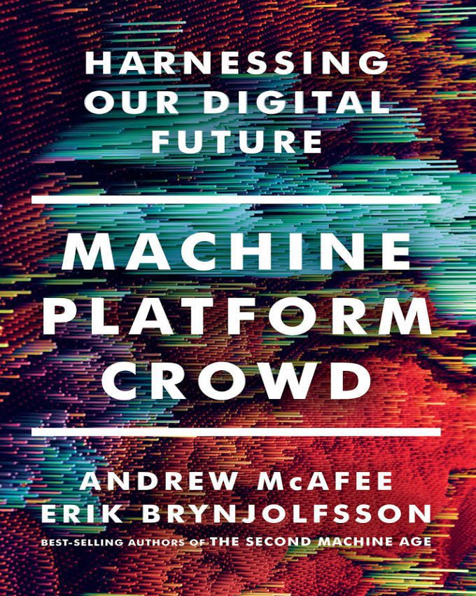 Machine-Platform-Crowd-Harnessing-Our-Digital-Future