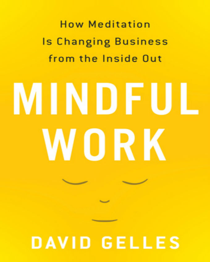 Mindful-Work-How-Meditation-Is-Changing-Business