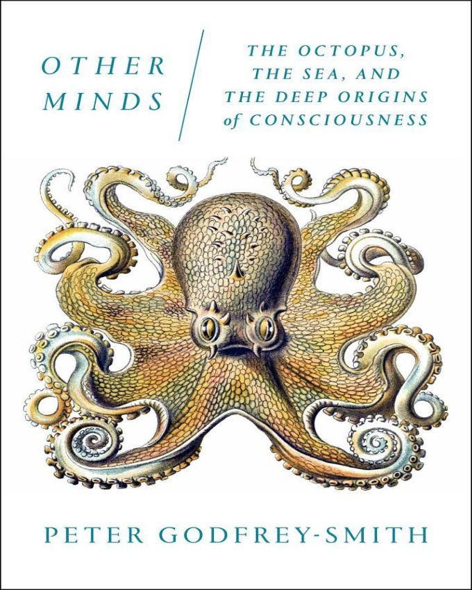 Other-Minds-The-Octopus-the-Sea-and-the-Deep-Origins-of-Consciousness