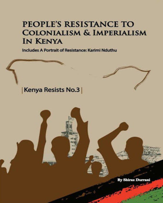 Peoples-Resistance-to-Colonialism-and-Imperialism-in-Kenya-NuriaKenya