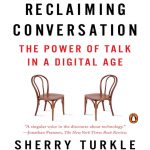 Reclaiming-Conversation-The-Power-of-Talk-in-a-Digital-Age