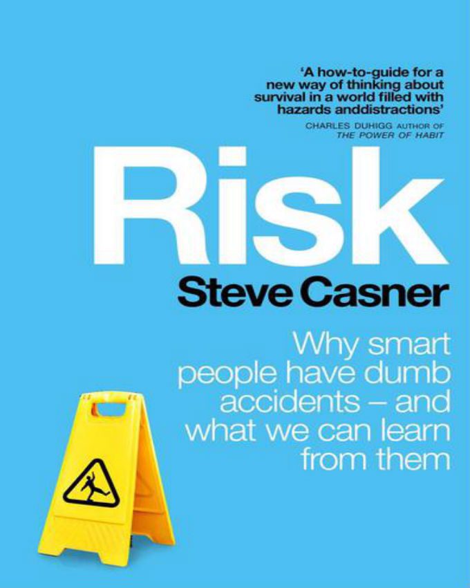 Risk-Why-Smart-People-Have-Dumb-Accidents