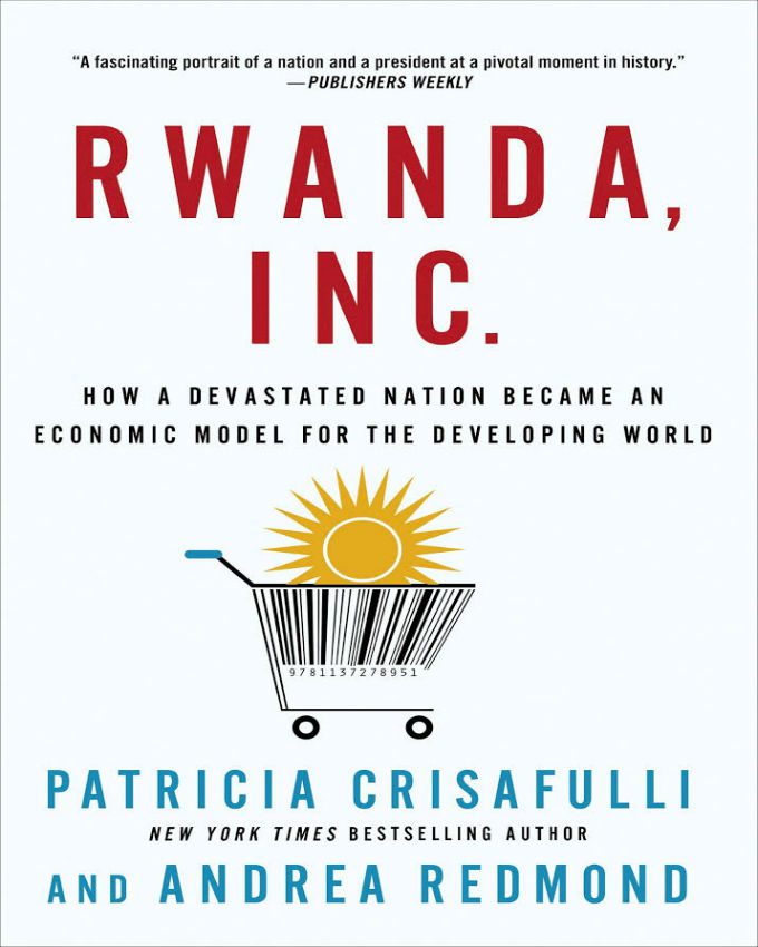 Rwanda-Inc-How-a-Devastated-Nation-Became-a