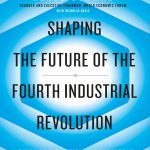 The Fourth Industrial Revolution by Klaus Schwab and Nicholas Davis ...