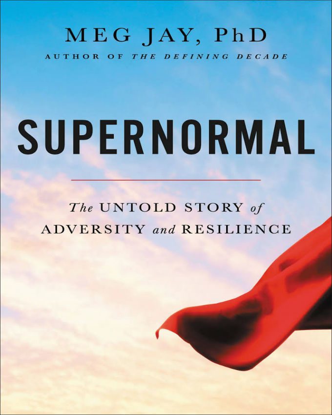 Supernormal-The-Untold-Story-of-Adversity-and-Resilience