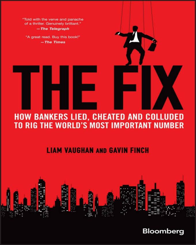 The-Fix-How-Bankers-Lied-Cheated-and-Colluded-to-Rig-the-Worlds