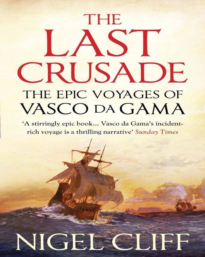 The-Last-Crusade-The-Epic-Voyages-of-Vasco-Da-Gama-NuriaKenya