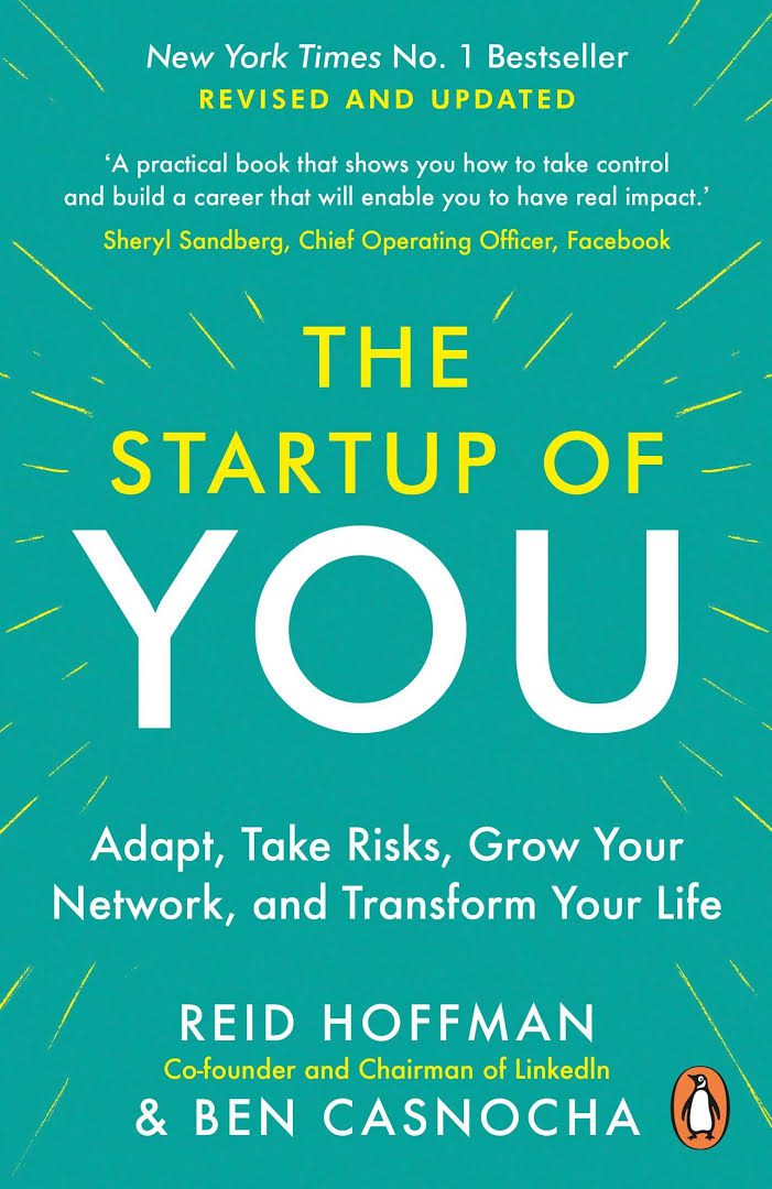 The Start Up of You by Reid Hoffman and Ben Casnocha
