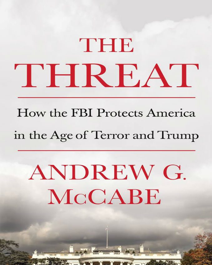 the threat by andrew g mccabe