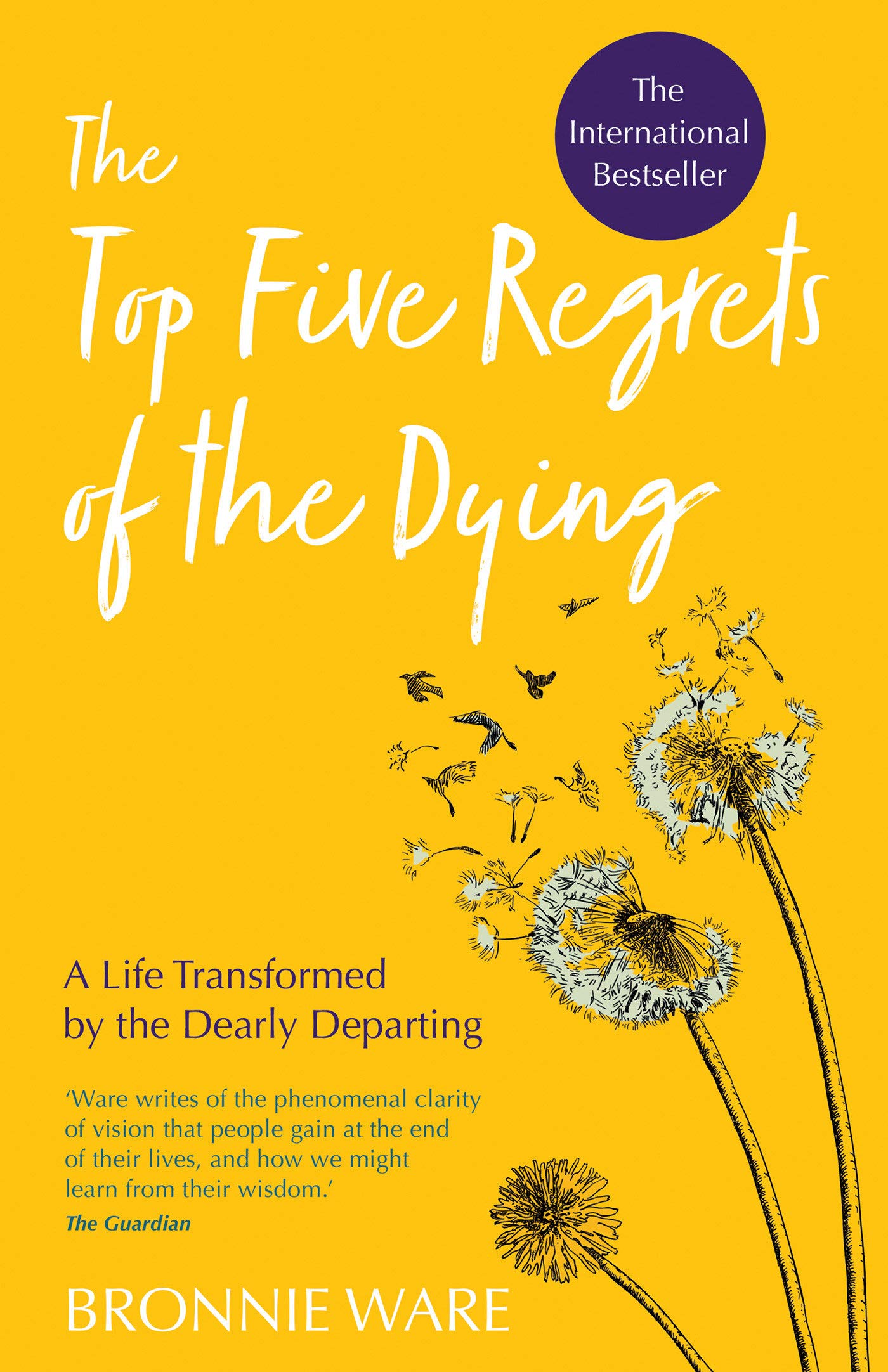 The Top Five Regrets of the Dying A Life Transformed by the Dearly Departing nuriaenya