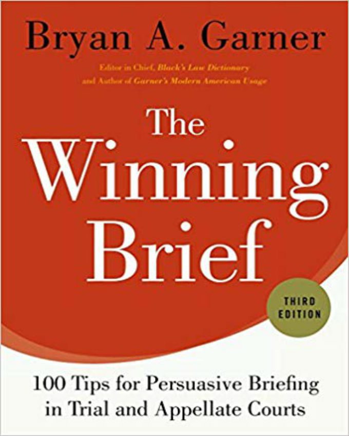 The-Winning-Brief-100-Tips-for-Persuasive-Briefing-in-Trial-and-Appellate-Courts