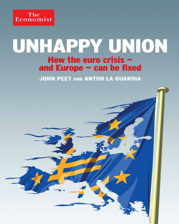 Unhappy-Union-How-the-Euro-Crisis-–-and-Europe-–-Can-be-Fixed