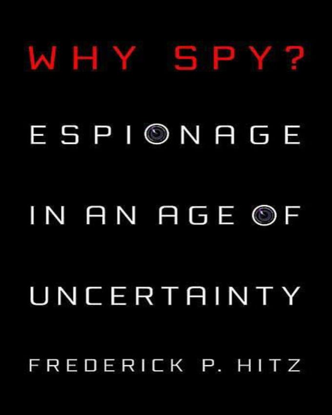 Why-Spy-Espionage-in-an-Age-of-Uncertainty
