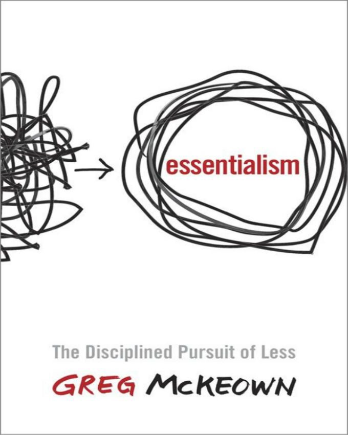 essentialism-the-disciplined-pursuit-of-less