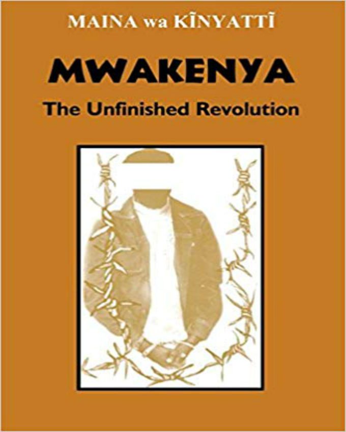 mwakenya-by-maina-wa-kinyatti-Nuria-Kenya