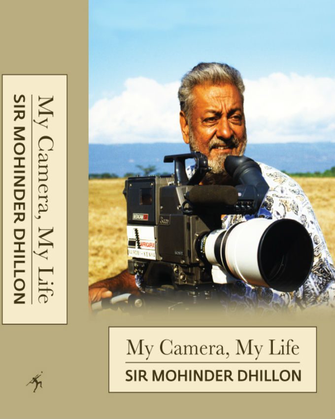my-camera-my-life-by-sir-mohinder-dhillon