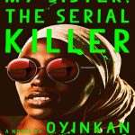 my-sister-the-serial-killer-nuria-kenya