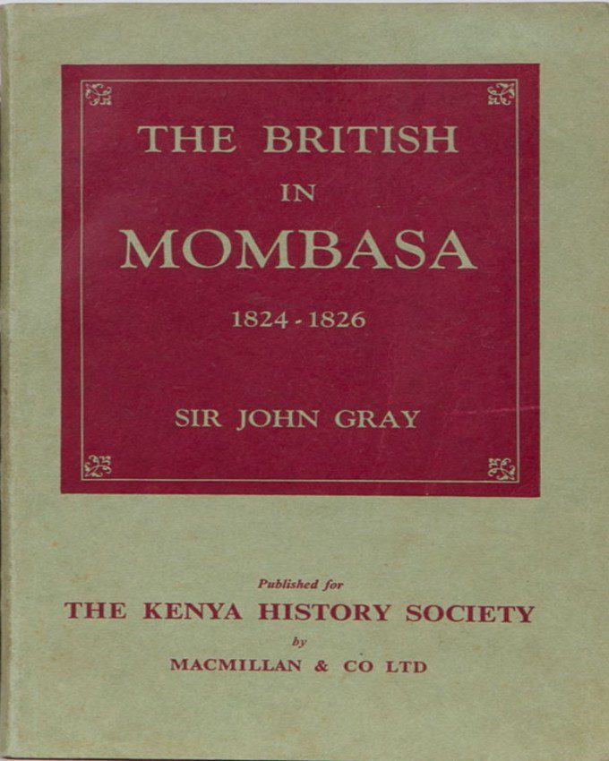 the-british-in-mombasa-by-sir-john-gray-Nuriakenya