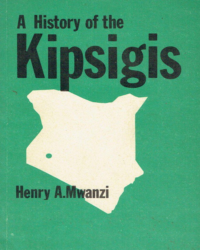 the-history-of-kipsigis-by-henry-mwanzi-Nuriakenya