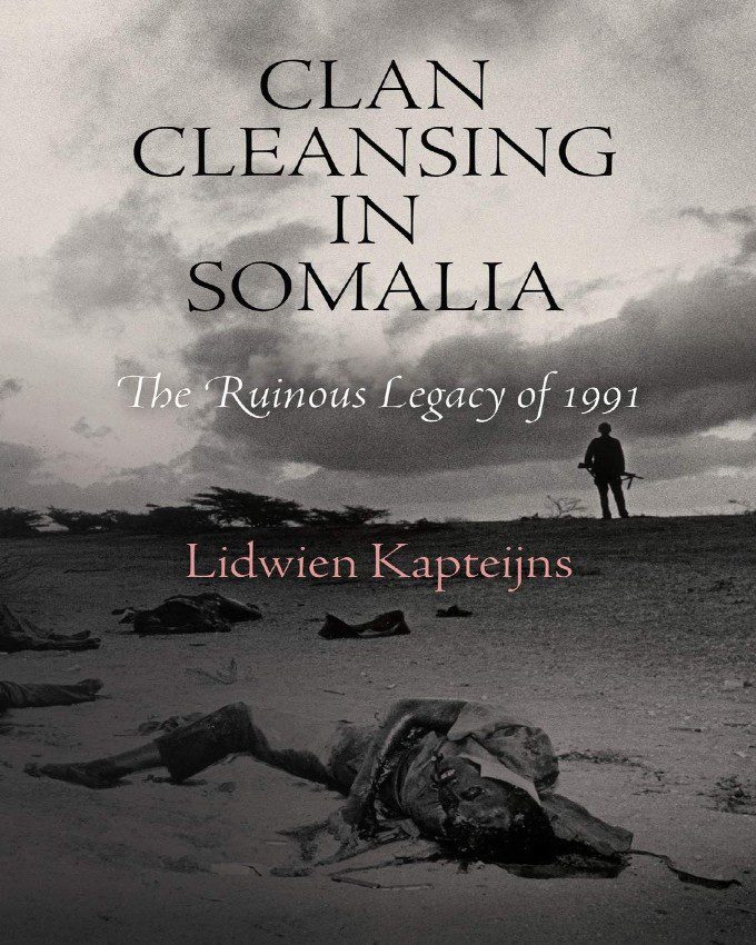 Clan Cleansing in Somalia The Ruinous Legacy of 1991 nuriakenya