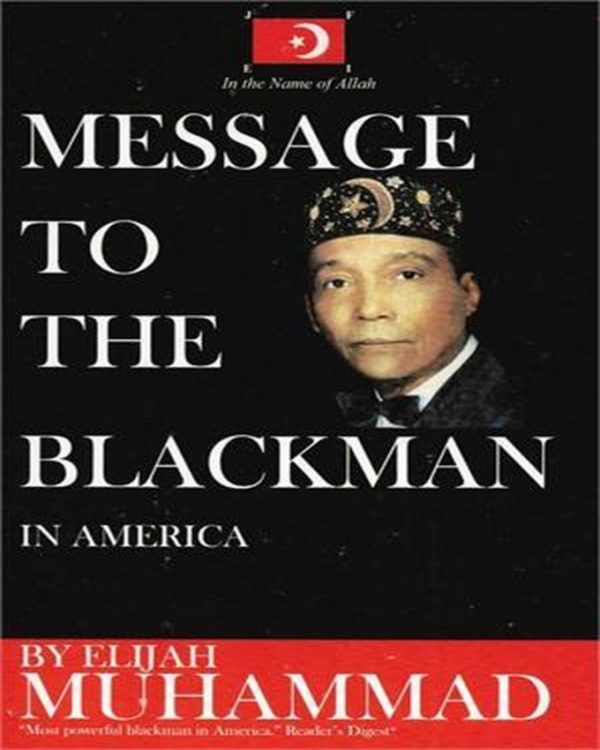 Message to the Blackman in America by Elijah Muhammad - Nuria Store