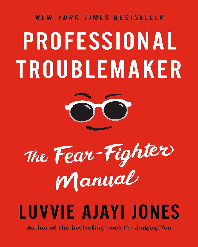 Professional Troublemaker The Fear-Fighter Manual nuriakenya