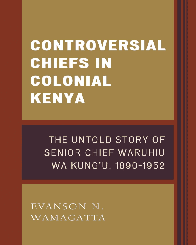Controversial Chiefs in Colonial Kenya nuriakenya (1)