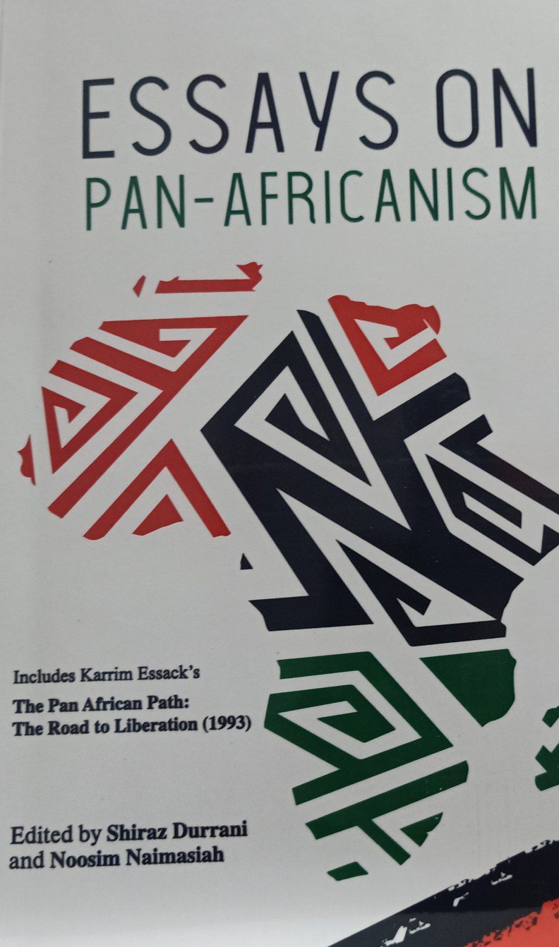 Essays on Pan Africanism by Shiraz Durrani and Noosim Naimasiah nuriakenya