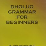 Dholuo Grammar for Beginners by Dr. Peter Onyango