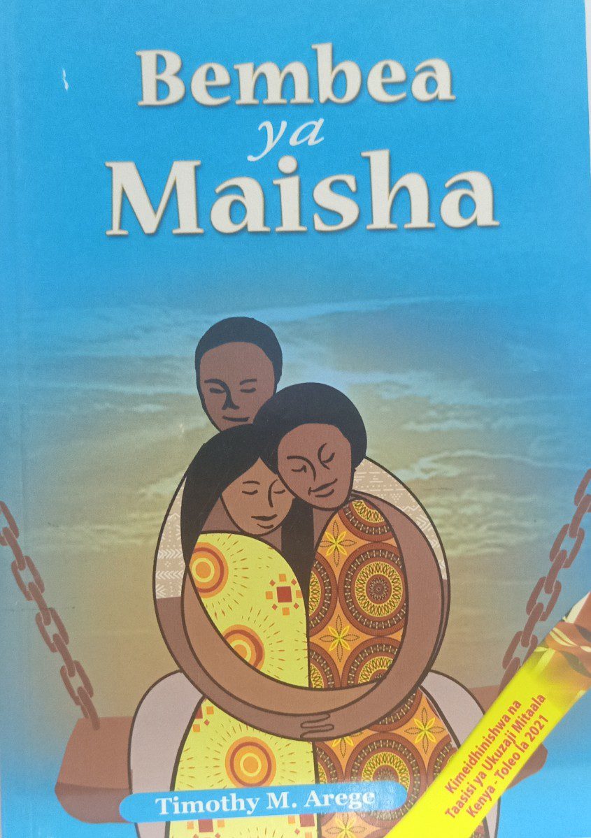 Bembea ya Maisha by Timothy M. Arege nuriakenya