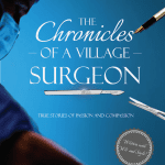 The Chronicles of a Village Surgeon