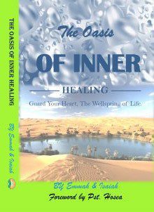 The Oasis of Inner Healing by Eunniah and Isaiah