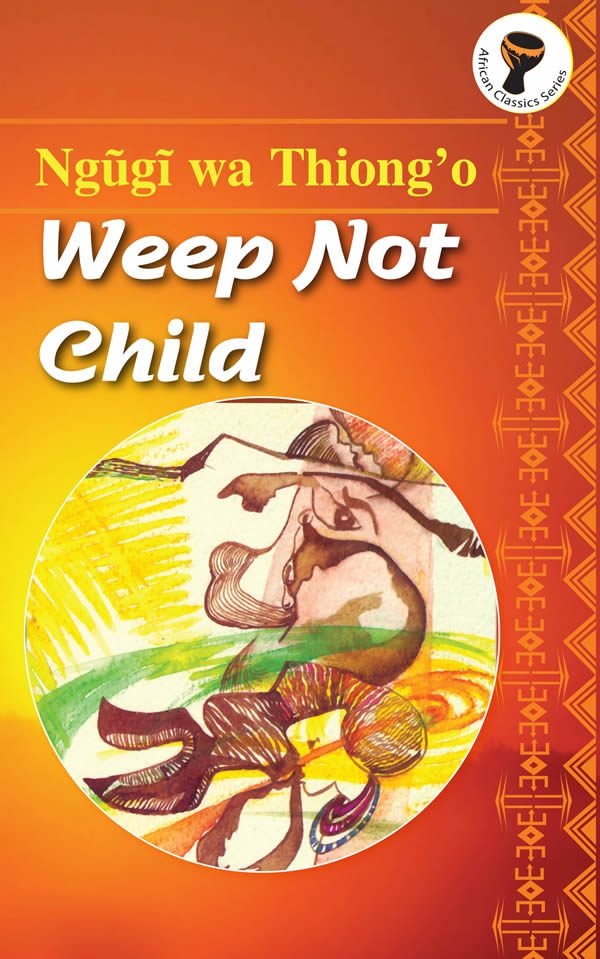 Weep Not Child nuriakenya