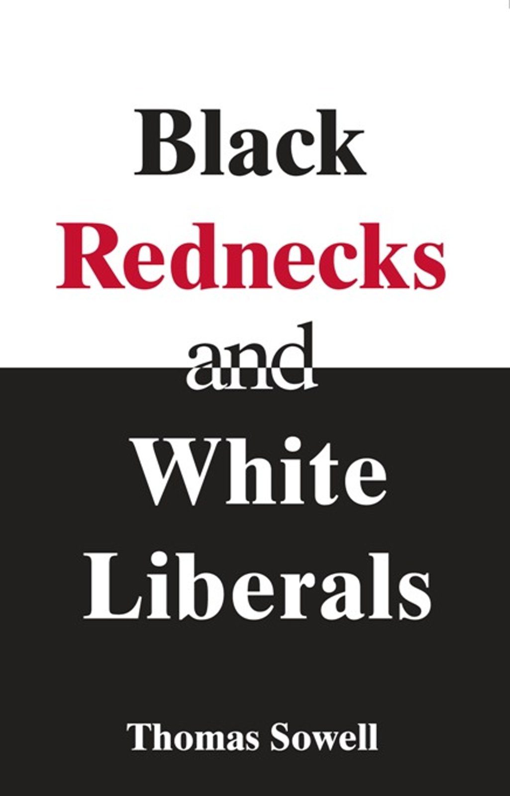 Black Rednecks and White Liberals nuriakenya