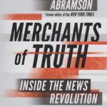 Merchants of Truth Inside the News Revolution nuriakenya